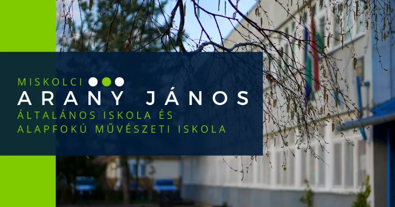 Miskolci Arany János Általános Iskola és Alapfokú Művészeti Iskola épülete